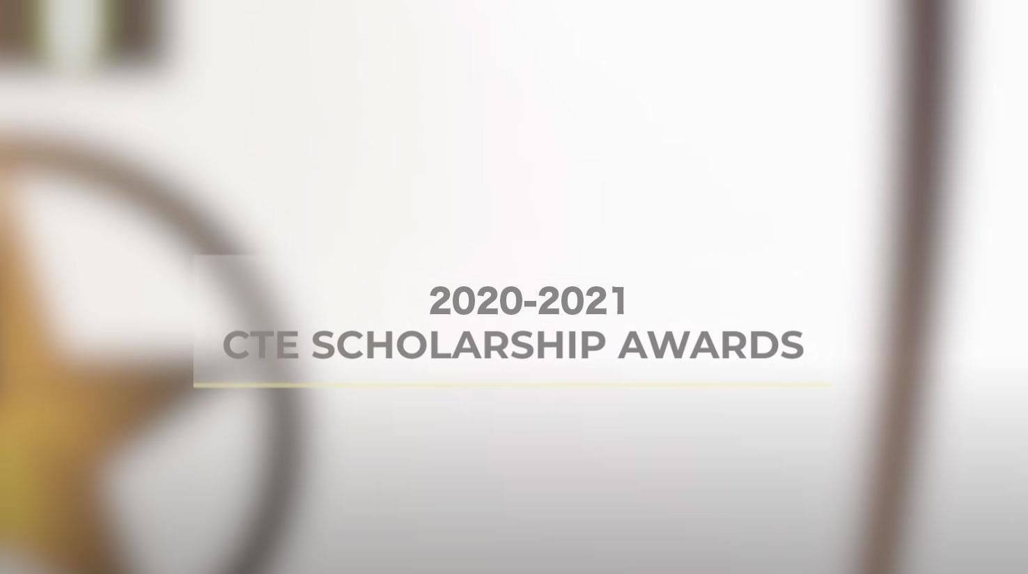 Screenshot stating 2020-2021 CTE Scholarship Awards